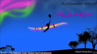 Alexunder David - Fly High (Original Mix)