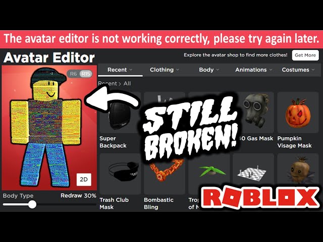 The avatar editor is still broken after 7 days (ROBLOX) 