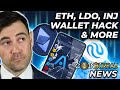 Crypto News: Ethereum Worries, Atomic Wallet Hack, INJ, LDO, &amp; MORE!!