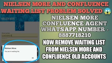 CONFLUENCE APP AND NIELSEN MORE WAITING LIST PROBLEM SOLVE || WAITING LIST PROBLEM SOLVE || 