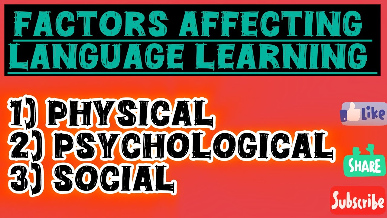 Factors affecting Language Learning -Physical,Psychological & Social/ B.Ed 1st year/2nd Sem
