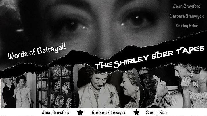 Crawford & Stanwyck - The Shirley Eder Tapes (Secr...