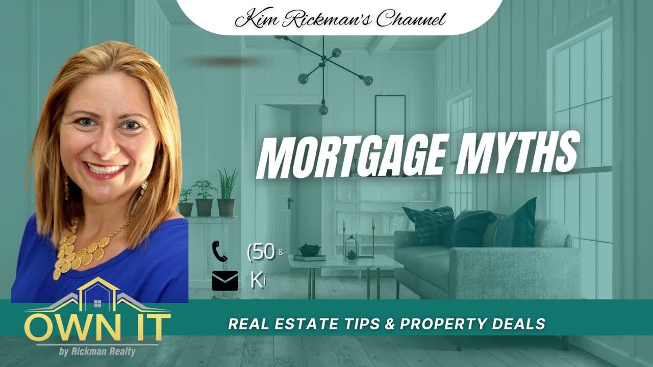 ⚠️Some mortgage myths must be busted! Kim Rickman OWN IT by