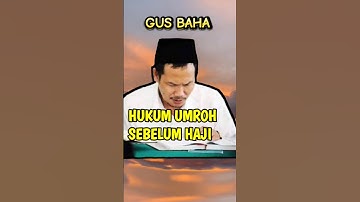 GUS BAHA - HUKUM UMROH SEBELUM HAJI #gusbaha #gusbahaterbaru #gusbahabahasaindonesia