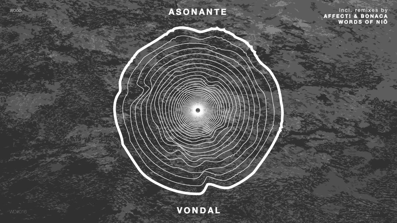 Asonante - Vondal (Original Mix) --- WD