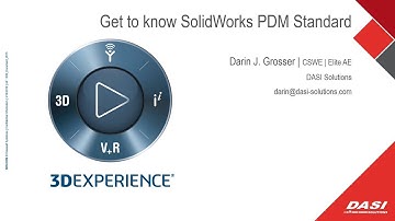 Get to know SolidWorks PDM Standard - Webinar -  Darin @ DASI