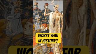 The Worst Year in Human History... #facts #shorts #history
