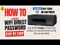 HOW TO CHANGE WIFI DIRECT PASSWORD IN BROTHER DCP T420W  #brotherinktank #brotherwifidirectpass