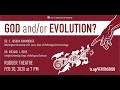 Veritas 2020: God and/or Evolution? - Dr. Michael Behe vs Dr. Joshua Swamidass