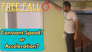 Do Objects Fall With a Constant Speed or Do They Accelerate?