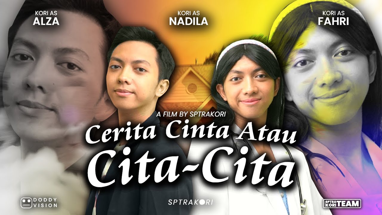 [DRAMA] CERITA CINTA ATAU CITA-CITA