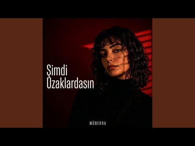 Şimdi Uzaklardasın