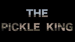 Official Trailer - The Pickle King