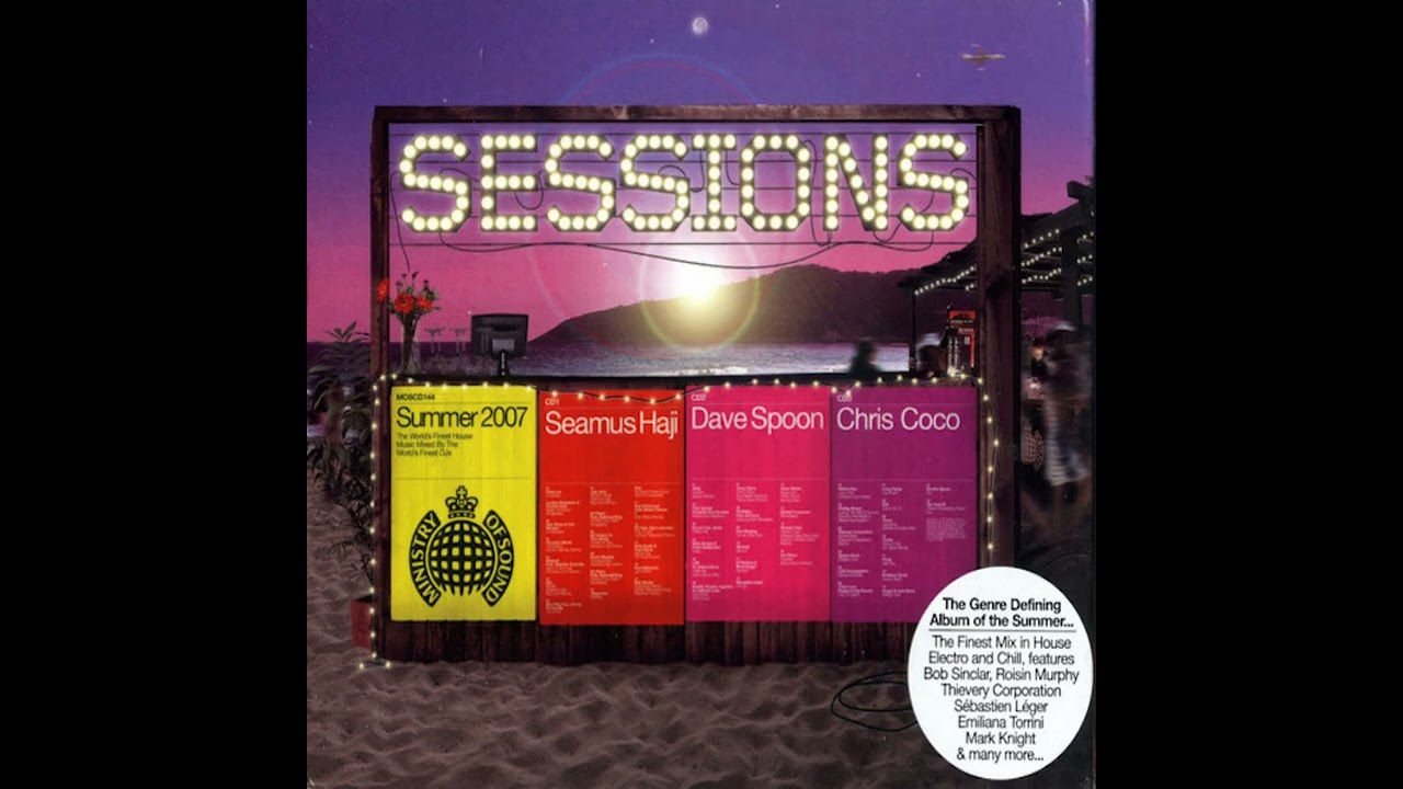 Sessions: Summer 2007 - Seamus Haji, Dave Spoon & Chris Coco
