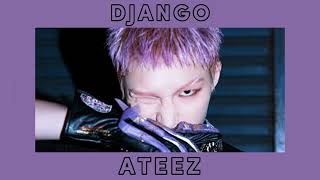 ATEEZ - DJANGO (sped up)