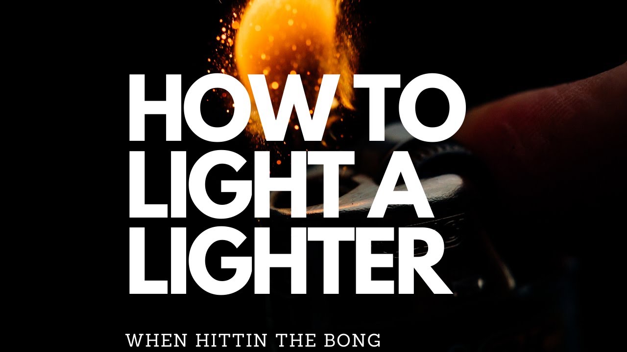 How To (Safely) Light a Bong (without burning your hand)