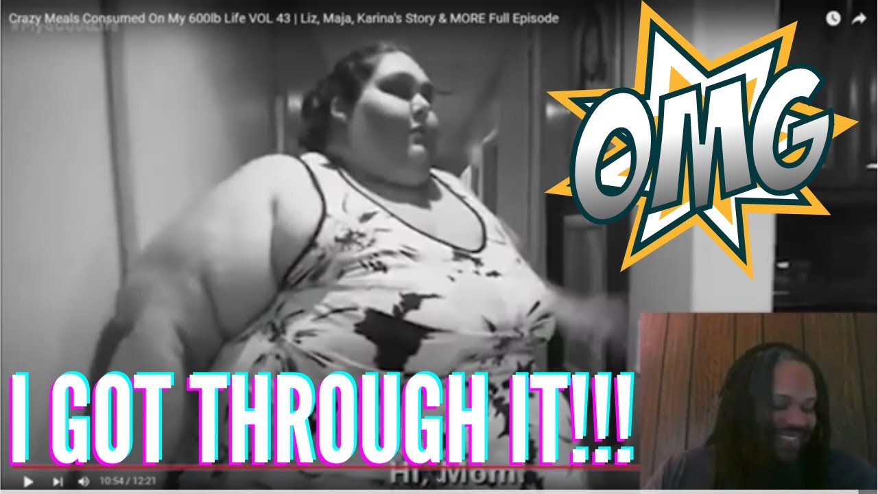 Crazy Meals Consumed On TLC's My 600LB Life Vol 43 (Try Not To Cuss ...