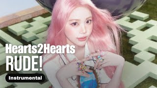 Download lagu Hearts2Hearts - RUDE! (Instrumental)