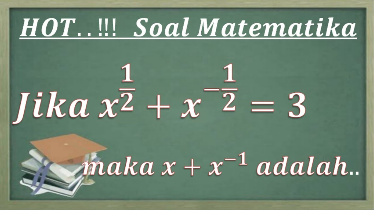 Soal Hot Matematika Persamaan Pertidaksamaan Logaritma Dan