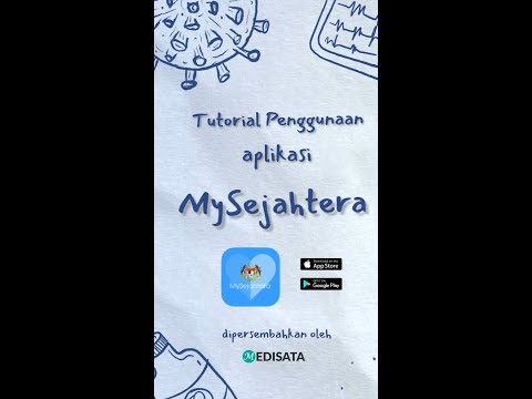 Tutorial Install & Isi Form Traveler di Aplikasi MySejahtera - Medisata