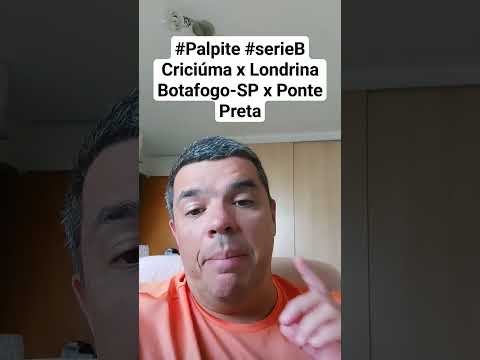 #Palpite #serieB Criciúma x Londrina Botafogo-SP x Ponte Preta