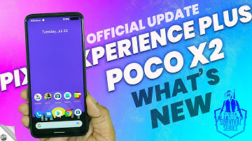 OFFICIAL PIXEL EXPERIENCE PLUS FOR POCO X2 REVIEW - WHAT