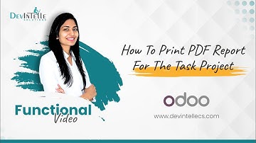 How To Print PDF Report For The Task Project In Odoo