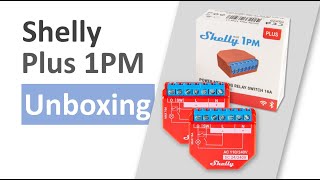 Shell Plus 1PM Smart Switch | Unboxing