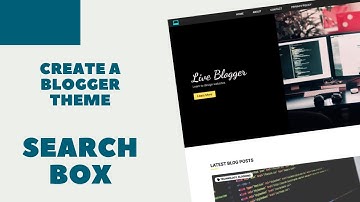 Create A Blogger Template From Scratch - Search Box Animation