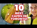 10 best cafes in toronto area