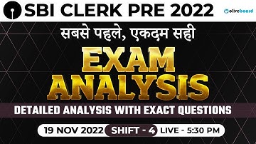 SBI Clerk Pre Exam Analysis 2022 | Shift - 4 (19 Nov 2022) | Details Analysis with Exact Questions