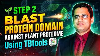 🌱 Step 2: BLAST Protein Domain Against Plant Proteome Using TBtools