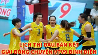 Lịch thi đấu bán kết giải bóng chuyền nữ quốc tế VTV9 Bình Điền 2024