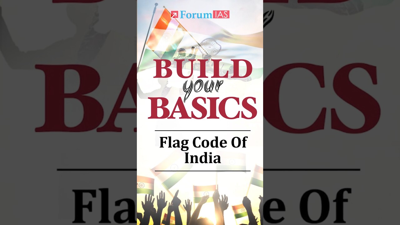 Flag Code of India | Indian Polity Build Your Basics 