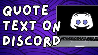 How to Quote Text Message on Discord 2024?