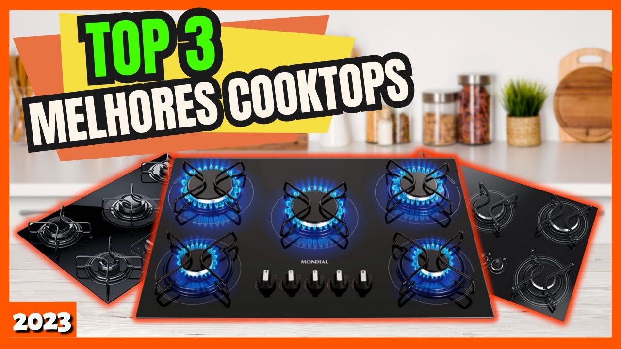 Qual COOKTOP comprar? Guia dos 3 MELHORES COOKTOPS de 2023 YouTube