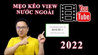 Mẹo Kéo View Nước Ngoài cho Kênh YouTube