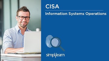 Information Systems Operations, Maintenance And Support | CISA Training Videos