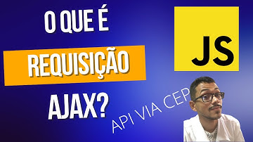 REQUISIÇÃO AJAX? | CONSUMINDO API VIA CEP
