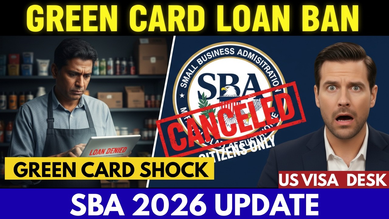 SHOCK ALERT: New Green Card Rule Blocks SBA Loans 2026