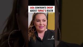 jada Smith confronts snoop Dogg bout 2pac Shakur
