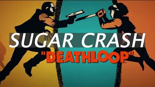 DeathLoop - Sugar Rush Achievement/Trophy Guide