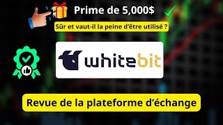 WhiteBIT Avis 2026 — Sûr ? Obtenez le bonus 5 000 $