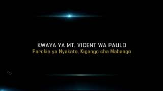 UZINDUZI UZINDUZI  Kwaya ya Mt Vicent wa Paulo kigango cha Mahango Parokia ya Nyakato Inakukalibisha