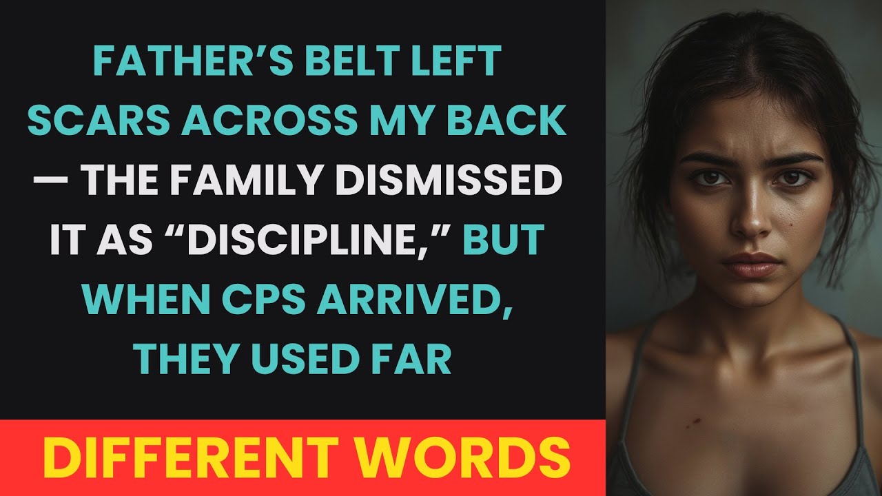 Father's Belt Left Scars—They Called It 'Discipline.' CPS Had Different Words
