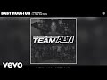 Baby Houston - Team ABN (Official Audio) ft. Trae Tha Truth