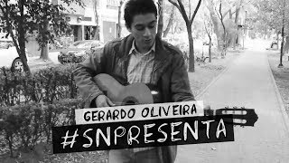 #SNPresenta: Gerardo Oliveira