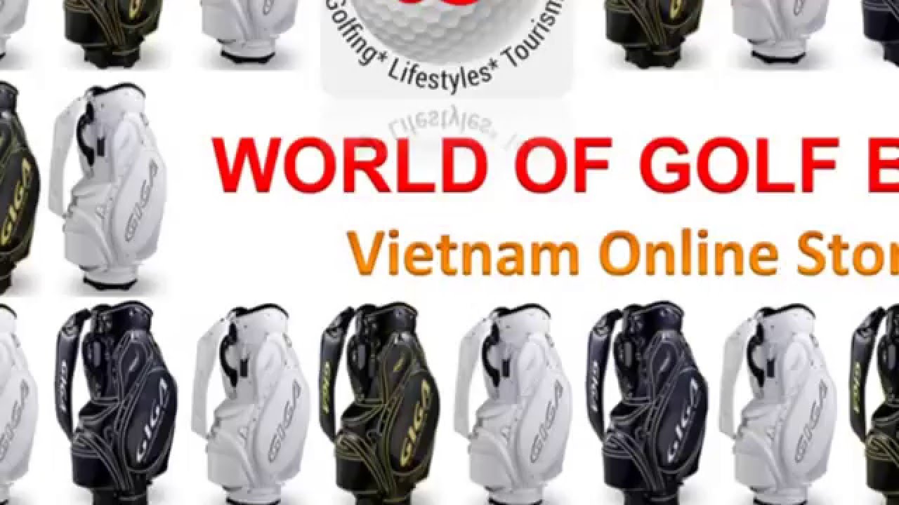 World of Golf Bags 2016 Vietnam Online store & shop in Hanoi. YouTube