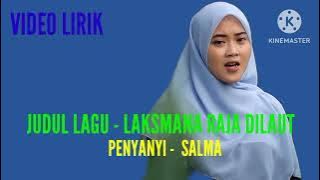 Download lagu Video Lirik LAKSMANA RAJA DILAUT - SALMA Gasentra Pajampangan ( Asyik buat karouke ).