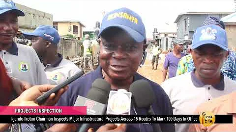 AKINSANYA INSPECTS MAJOR INFRASTRUCTURAL PROJECTS ACROSS 15 ROUTES TO MARK 100 DAYS IN OFFICE*